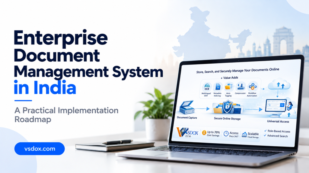 Enterprise Document Management System in India: A Practical Implementation Roadmap 46 Enterprise Document Management System in India